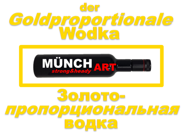 Der Goldproportionale Wodka (Serie „Proportionen“) / Золотопропорциональная водка (серия Пропорции)